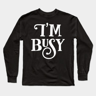 Busy Long Sleeve T-Shirt